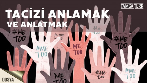 Tacizi Anlamak ve Anlatmak