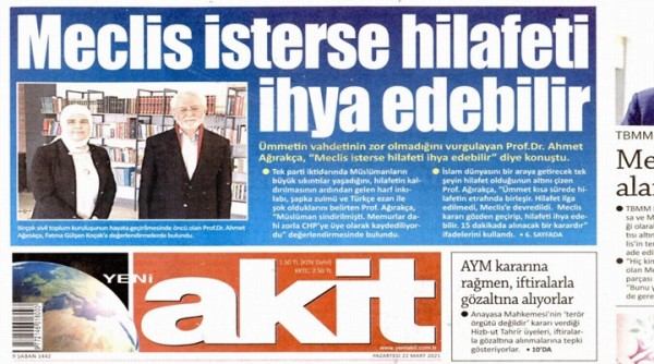 Akit Gazetesi: Hilafetin Yeniden Tesisi Hayal Değil