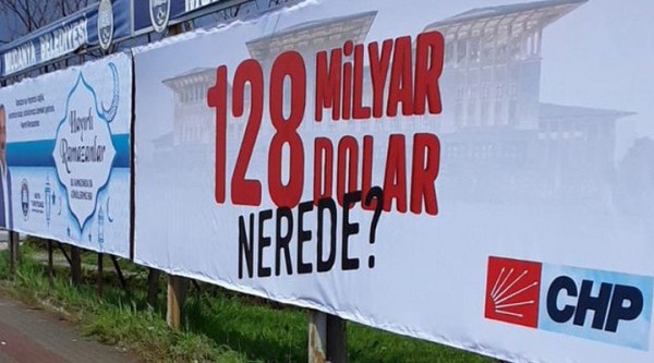 ''128 Milyar Dolar Nerede?'' Afişlerine Soruşturma 