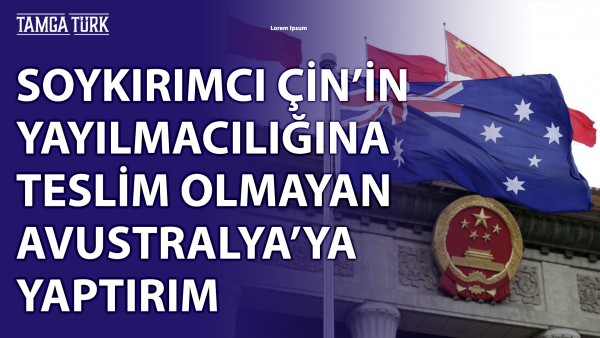 Çin, Avustralya'yla Yapılan Ekonomi Anlaşmasını Askıya Aldı