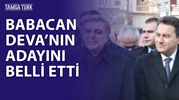 Babacan: Abdullah Gül Aday Olsa Rahatlıkla Kazanıyordu