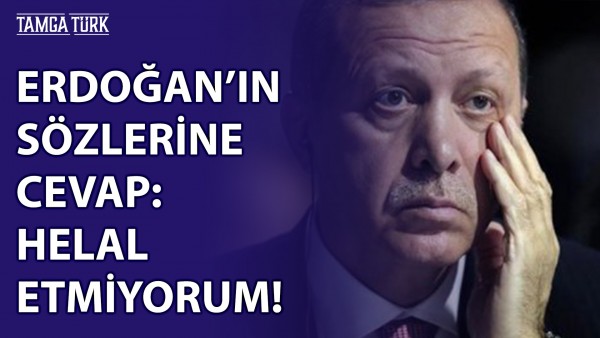 Erdoğan'ın Helallik Talebine Sosyal Medya İsyan Etti: #HelalEtmiyorum