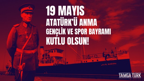 Umudun Doğduğu Gün 19 Mayıs Gençlik ve Spor Bayramı Kutlu Olsun!