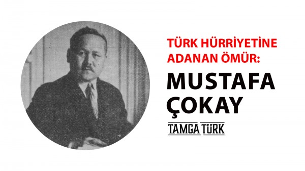 Türk Hürriyetine Adanan Ömür: Mustafa Çokay