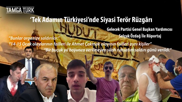 'Tek Adamın Türkiyesi'nde Siyasi Terör Rüzgarı