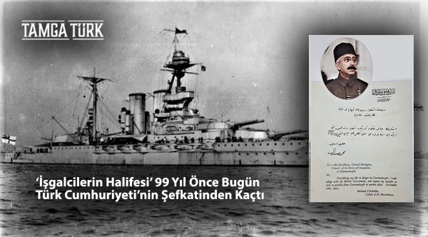 Tarihte Bugün: 'İşgalcilerin Halifesi' Vahdettin İngilizlere Sığındı