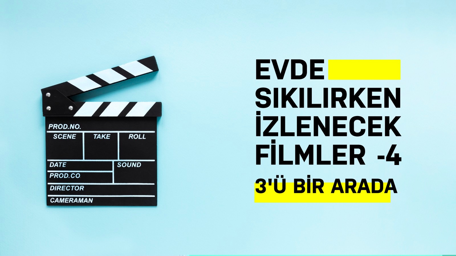 Evde Sıkılırken İzlenecek Filmler, 3’ü Bir Arada 4