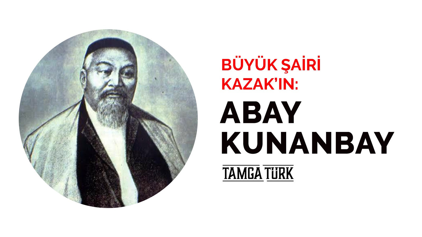 Büyük Şairi Kazak'ın: Abay Kunanbay