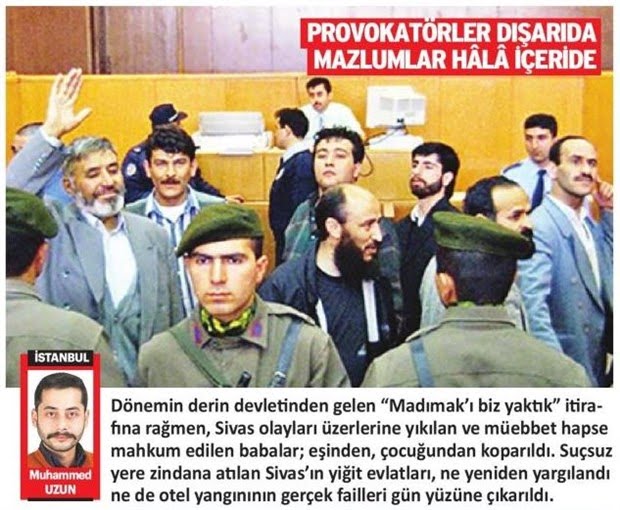 Akit'ten Madımak Canilerine 'Sivas'ın Yiğit Evlatları' Övgüsü