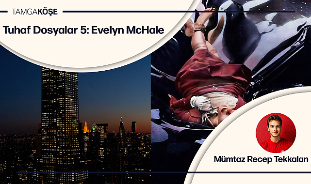 Tuhaf Dosyalar 5: Evelyn McHale