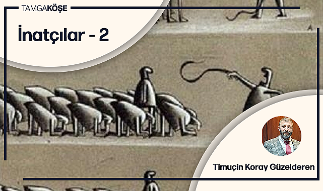 İnatçılar 2